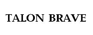 TALON BRAVE