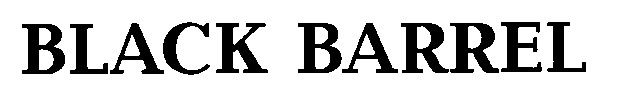 BLACK BARREL