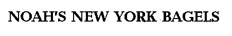 NOAH’S NEW YORK BAGELS