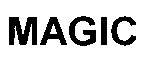 MAGIC