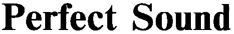 Perfect Sound