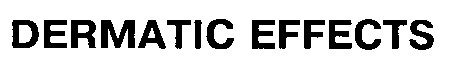 dermatic effects