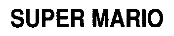 SUPER MARIO