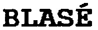 BLASE