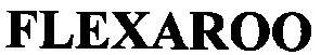 flexaroo
