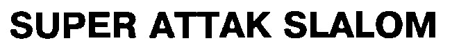 super attak slalom