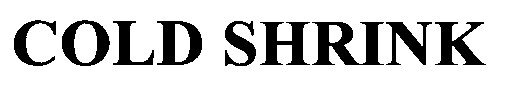 cold shrink