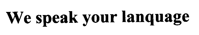 we speak your lanquage