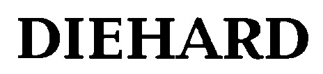 diehard