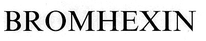 bromhexin