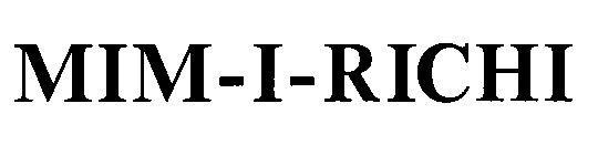 mim i richi
