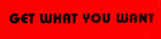 get what you want