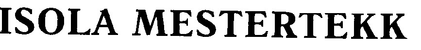 isola mestertekk