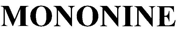 mononine