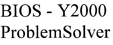 bios-y2000 bios y2000 problemsolver problem solver