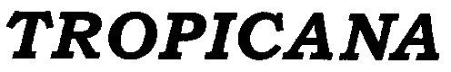 tropicana