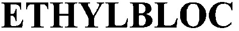 ethylbloc