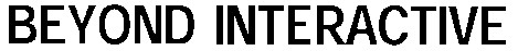 beyond interactive