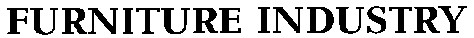 furniture industry