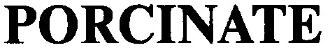 porcinate