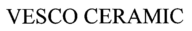 vesco ceramic