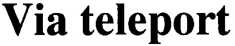 via teleport