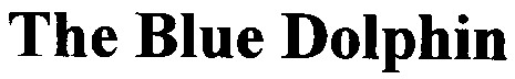 the blue dolphin