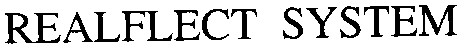 realflect system