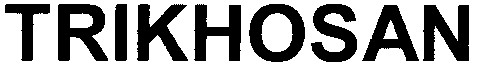 trikhosan