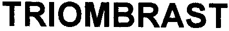 triombrast