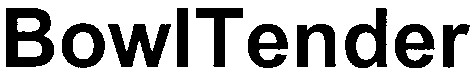 bowltender