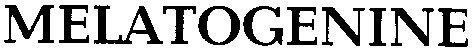 melatogenine