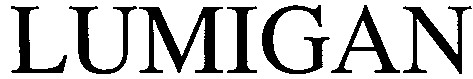lumigan