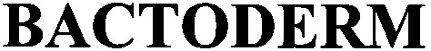 bactoderm