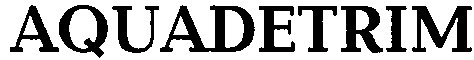 aquadetrim