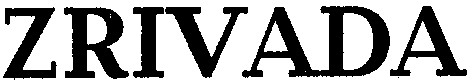 zrivada