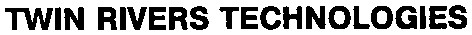 twin rivers technologies