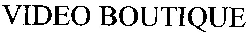 video boutique