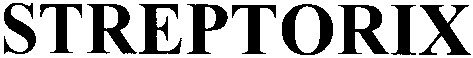streptorix