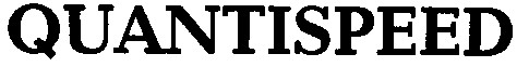 quantispeed