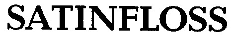 satinfloss