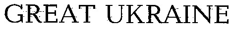 great ukraine