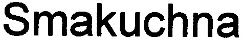 smakuchna