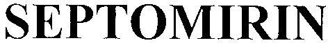 septomirin