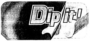 dip it