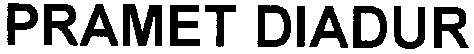 pramet diadur