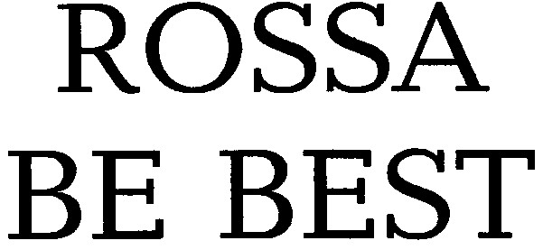 rossa be best