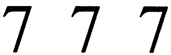 7 7 7