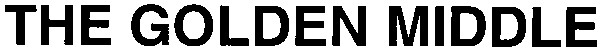 the golden middle