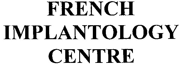 french implantology centre